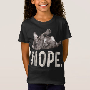 Camiseta Nope Lazy Bulldog francés Lover Gift