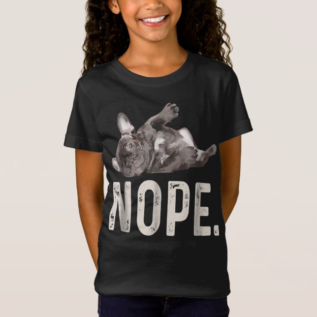 Camiseta Nope Lazy Bulldog francés Lover Gift (Anverso)