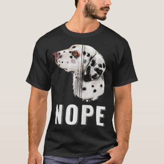 Camiseta Nope Lazy Dalmatian Funny Perg Mascota Dueño Zip