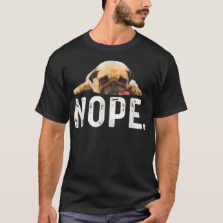 Camiseta Nope Lazy Pug 