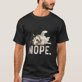 Camiseta Nope Lazy Siberian Husky Dog Lover