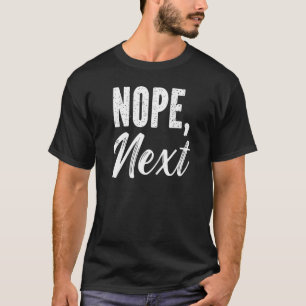 Camiseta Nope Next Sarcasm Sarcastic Cita