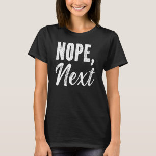 Camiseta Nope Next Sarcasm Sarcastic Cita
