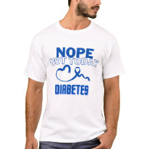 NOPE...NO HOY/ DIABETES/ UNISEX