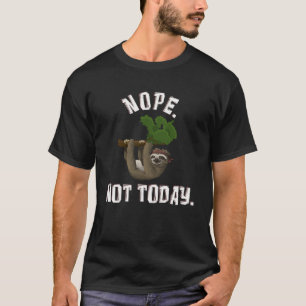 Camiseta Nope No Hoy Lazy Sloth