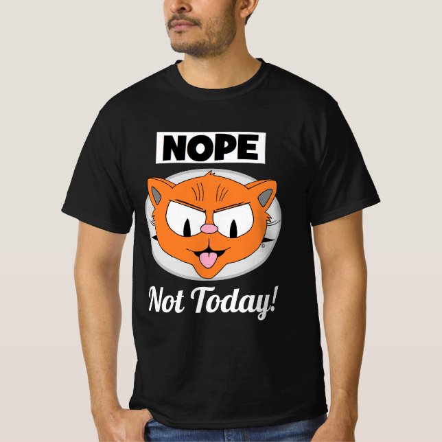 Camiseta ¡NOPE No Hoy! Señor Gato™ Personalizado Cat (Anverso)