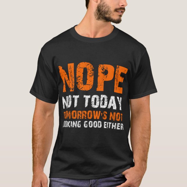 Camiseta NOPE No hoy tampoco se ve bien mañana (Anverso)