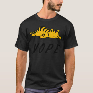 Camiseta Nope No Lo Voy a Hacer Gato Animal Dormilón Genial