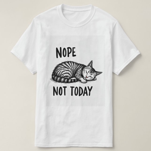 Camiseta Nope not today (Diseño del anverso)