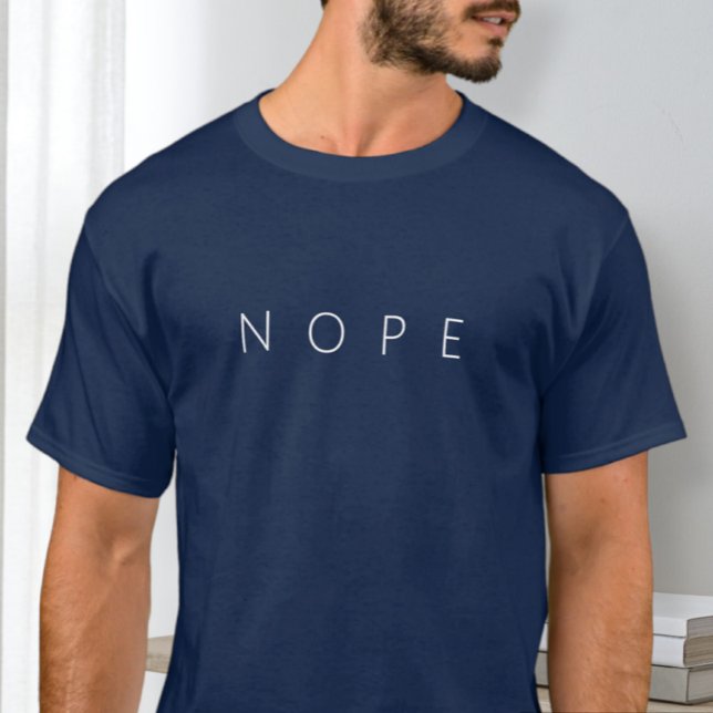 Camiseta Nope Shirt, Minimalist Shirt, Sarcastic T-shirt (Subido por el creador)