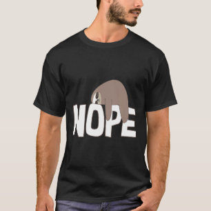 Camiseta Nope Sloth Gracioso regalo para los amantes de los