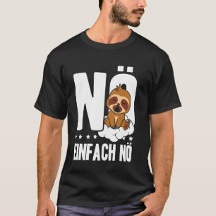 Camiseta Nope Solo Nope Declaración de Perezoso