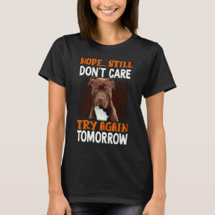 Camiseta Nope todavía no me importa inténtalo de nuevo maña
