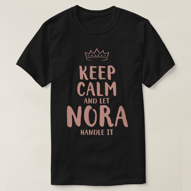 Camiseta Nora Keep Calm Personalized Name Friends Funny Bud (Diseño del anverso)