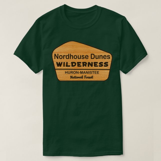Camiseta Nordhouse Dunes HuronManis National Forest (Diseño del anverso)