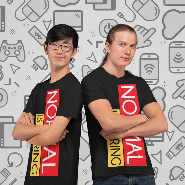 Camiseta Normal es aburrido (Subido por el creador)