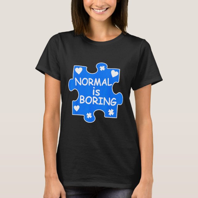 Camiseta Normal Es Aburrido Autismo Pieza De Rompecabezas A (Anverso)