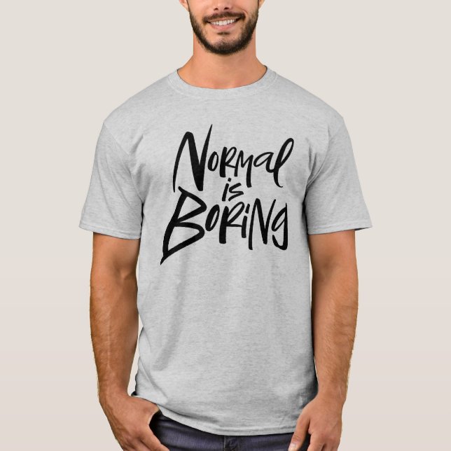 Camiseta Normal es aburrido divertido y moderno lema de las (Anverso)