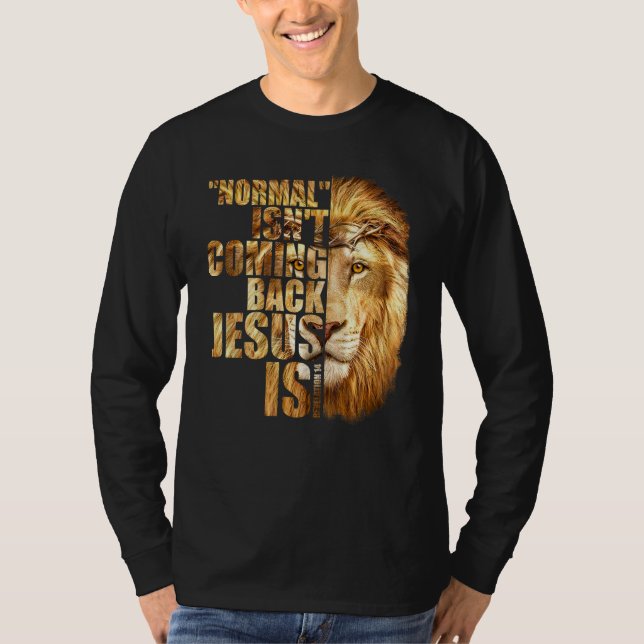 Camiseta Normal Isn't Coming Back But Jesus Is Revelation 1 (Anverso)