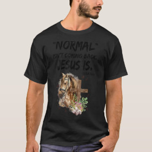 Camiseta Normal Isnu2019t Volviendo Jesús Es Cruz De Caball