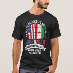 Camiseta Norteamericano iraní conocemos lugares donde el pa