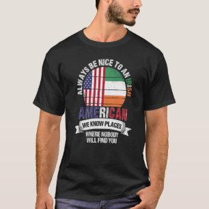 Camiseta Norteamericano irlandés conocemos lugares donde el