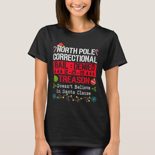 Camiseta North Le Correctional Treason Doesn't Believe Sant (Anverso)