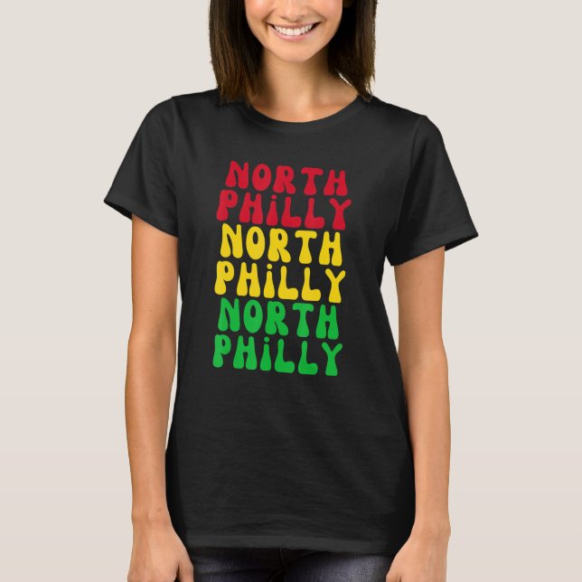 Camiseta North Philly Neighborhood City Brotherly Love Phil (Anverso)