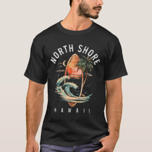 Camiseta North Shore Hawái Tabla de Surf Oahu Haleiwa Surfi