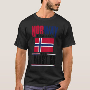 Camiseta Noruega Está Llamando Y Debo Ir Noruega Noruego N