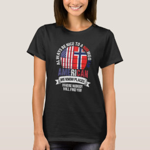 Camiseta Noruego-Norteamericano conocemos lugares donde Nor