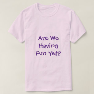 Camiseta ¿Nos divertimos con la camiseta?