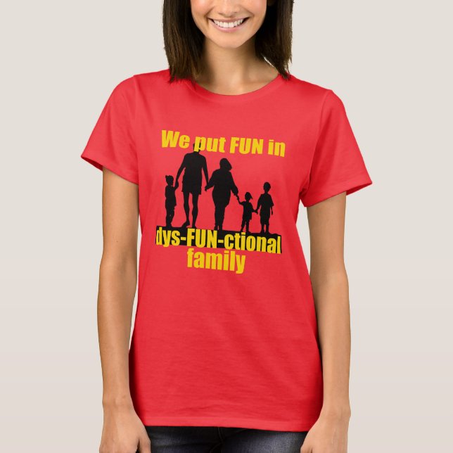Camiseta Nos Divertimos En Una Familia Disfuncional (Anverso)
