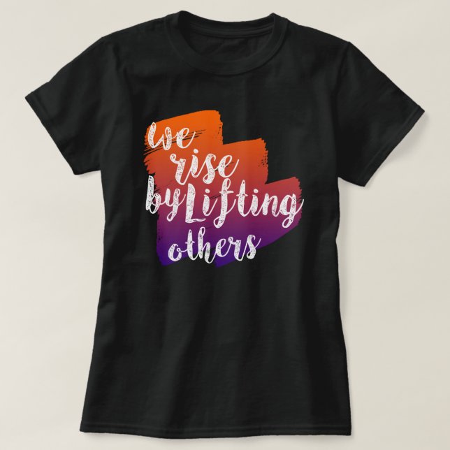 Camiseta Nos elevamos al levantar a otros (Diseño del anverso)