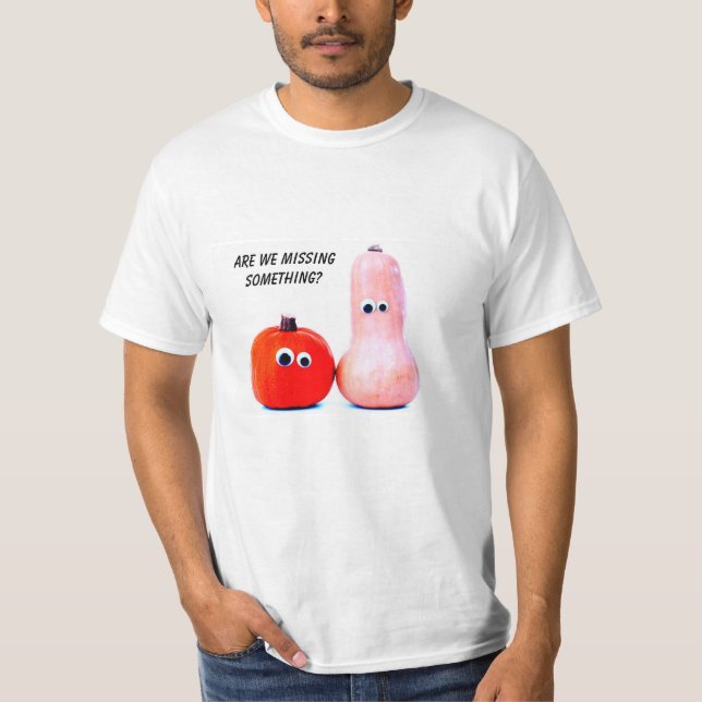 Camiseta ¿Nos Falta Algo? (Anverso)