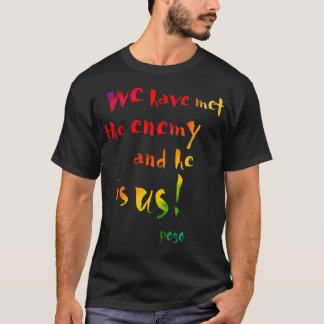 Camiseta Nos Hemos Encontrado Con El Enemigo