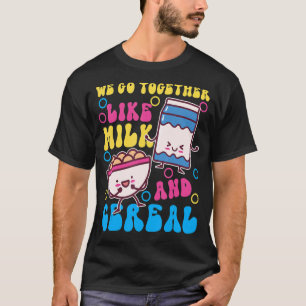Camiseta Nos Juntamos Como Leche Y Cereales