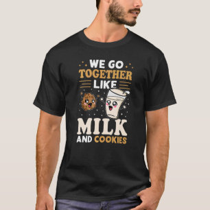 Camiseta Nos Juntamos Como Leche Y Galletas