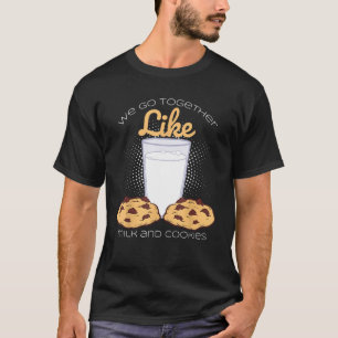 Camiseta Nos Juntamos Como Leche Y Galletas - Regalo De Hor