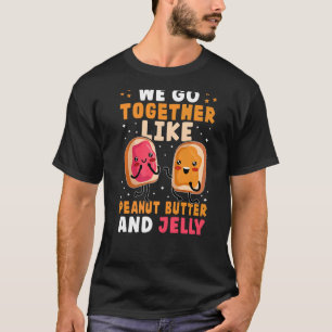 Camiseta Nos Juntamos Como Mantequilla De Maní Y Jelly