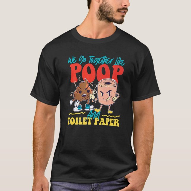 Camiseta Nos Juntamos Como Poop Y Papel Higiénico (Anverso)