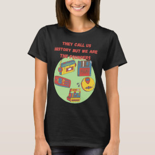 Camiseta Nos llaman historia pero nosotros somos el caso de