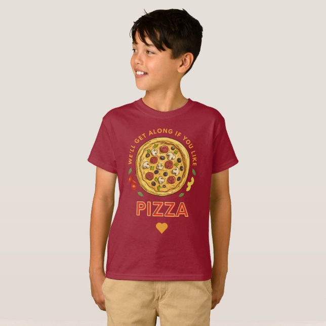 Camiseta Nos llevaremos bien si te gusta el lema de la pizz (Anverso completo)