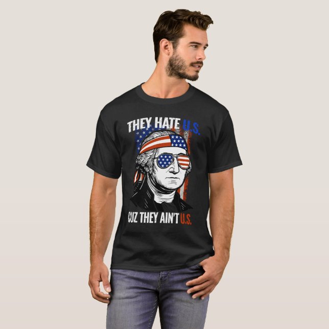 Camiseta Nos odian porque no somos el 4 de julio (Anverso completo)