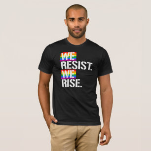 Camiseta Nos oponemos a nosotros subimos - - LGBTQ