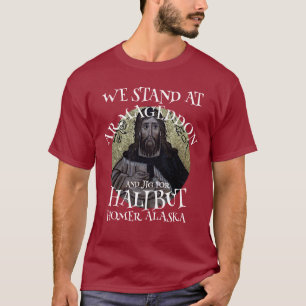 CAMISETA NOS PARAMOS EN ARMAGEDÓN Y TOCAMOS PARA HALIBUT HG