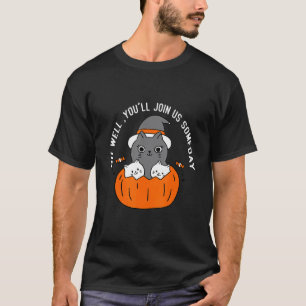 Camiseta Nos Unirás Algún Día Gato Sombrero Bruja Halloween