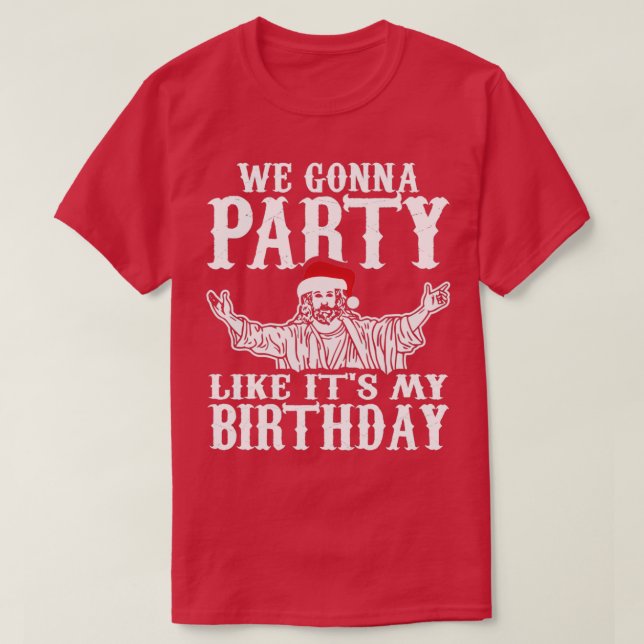 Camiseta Nos va a gustar el Fiesta mi cumpleaños en Navidad (Diseño del anverso)