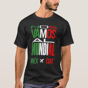 Camiseta Nos vamos al Mundial México 2022
