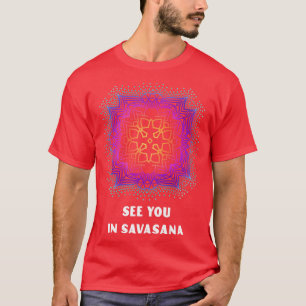 Camiseta Nos vemos en Savasana Yoga Yogi Mandala